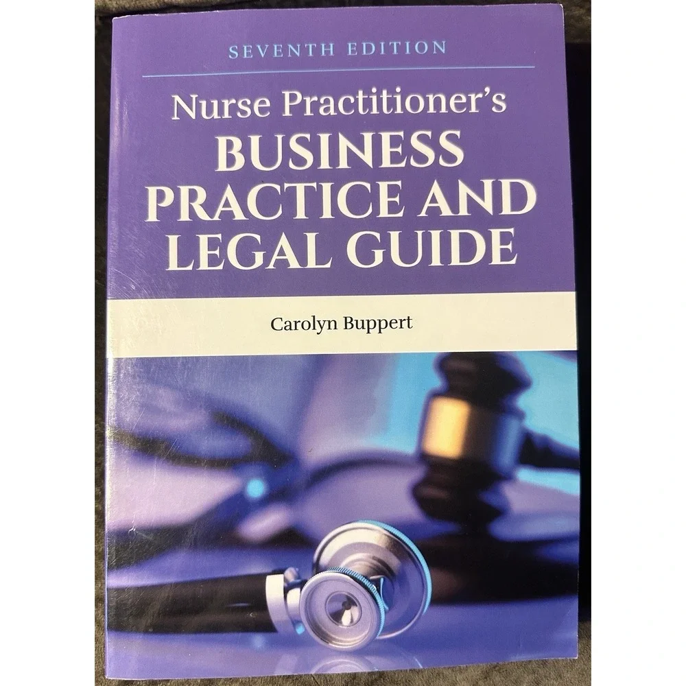 Nurse Practitioner's Business Practice & Legal Guide 7th Ed Carolyn Buppert Book